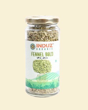 Organic Fennel Bold - 100 GMS | Induz | Natural  Healthy Spice